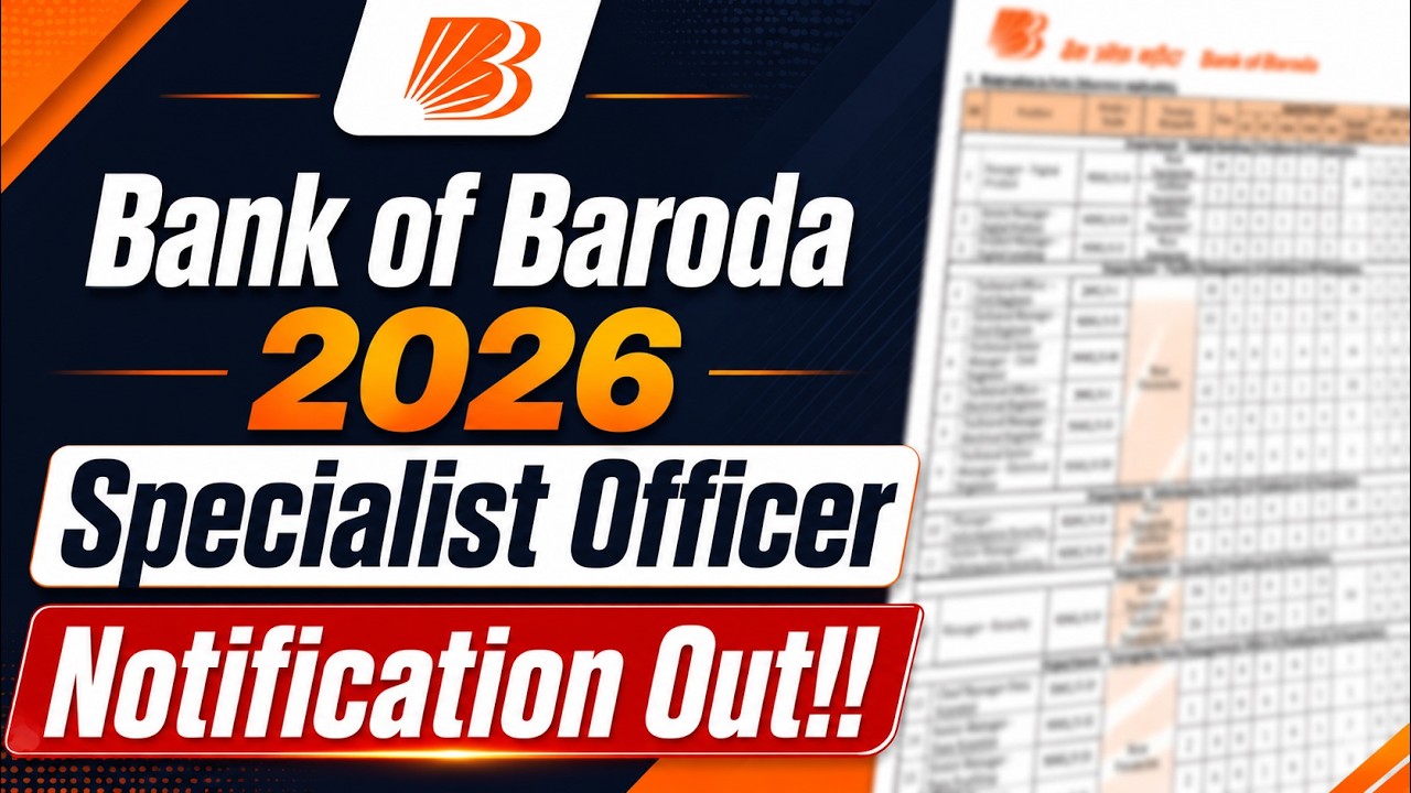 Bank of Baroda 2026 Specialist Officer Notification Out | Complete Exam Details
