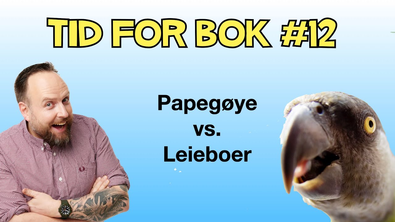 Tid for Bok: Papegøye vs. Leieboer