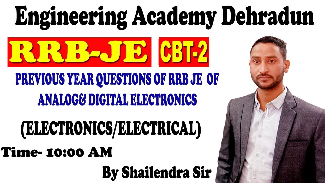 PREVIOUS YEAR QUESTIONS OF RRB JE  OF ANALOG& DIGITAL ELECTRONICS FOR ELECTRONICS & ELECTRICAL
