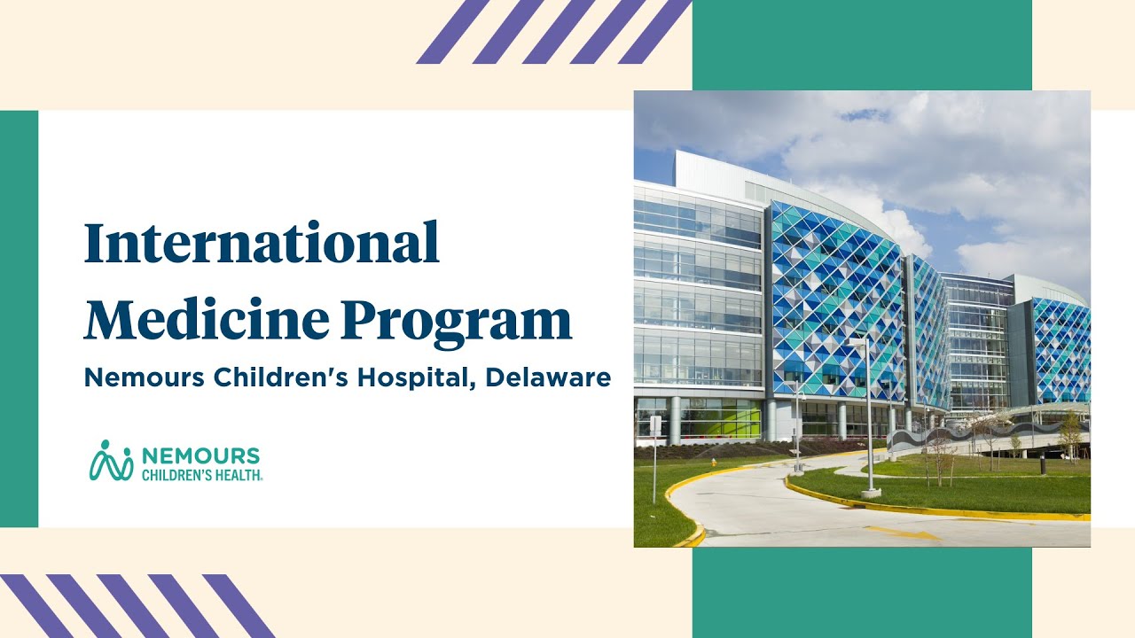International Medicine Program | Nemours Children&rsquo;s Hospital, Delaware