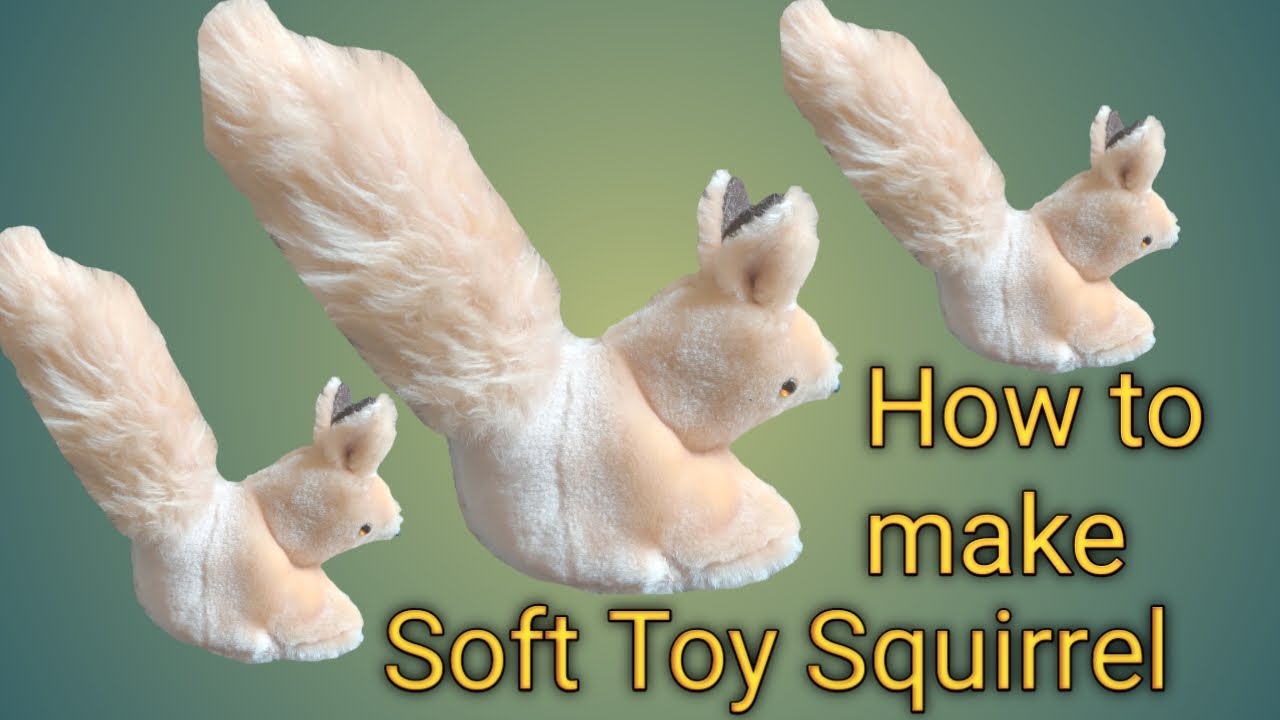 Handmade Squirrel making Tutorial ! How to Make soft toy Squirrel at Home easy step by step