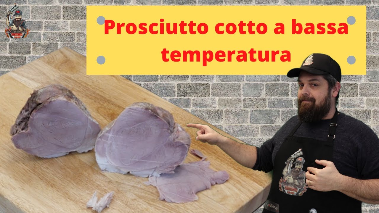 Prosciutto cotto a Bassa temperatura