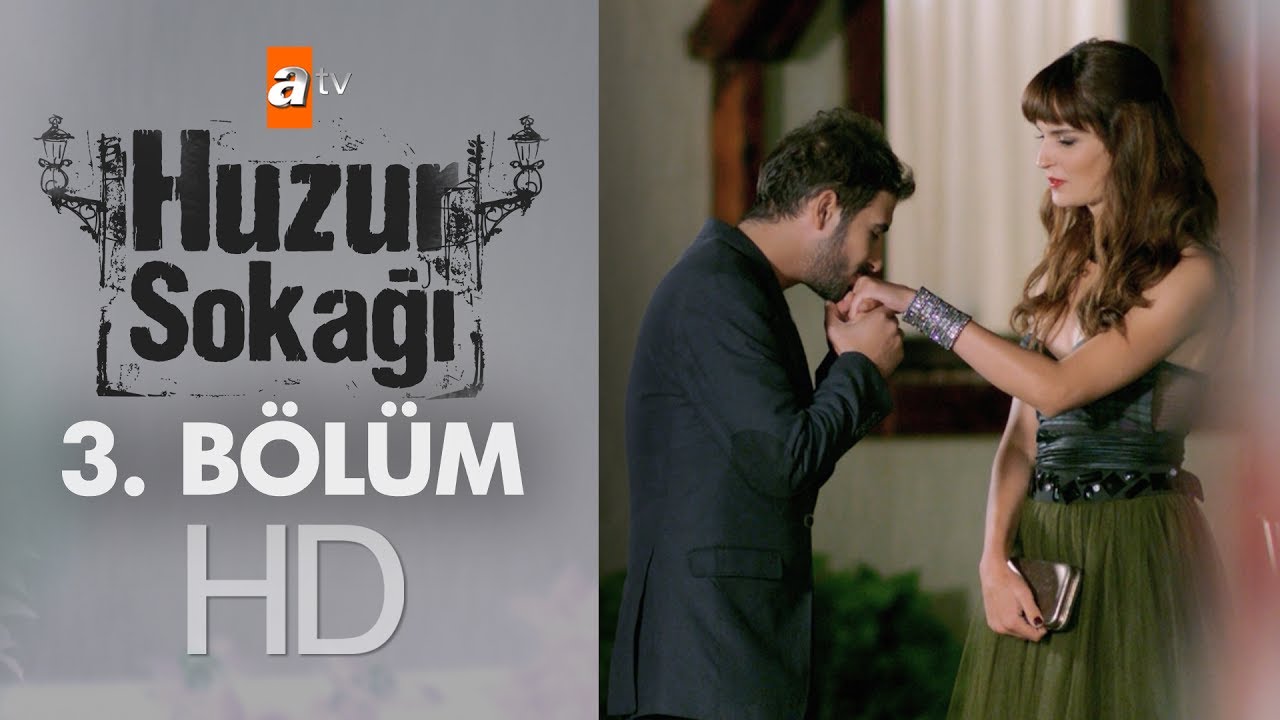 Huzur Sokağı 3. Bölüm