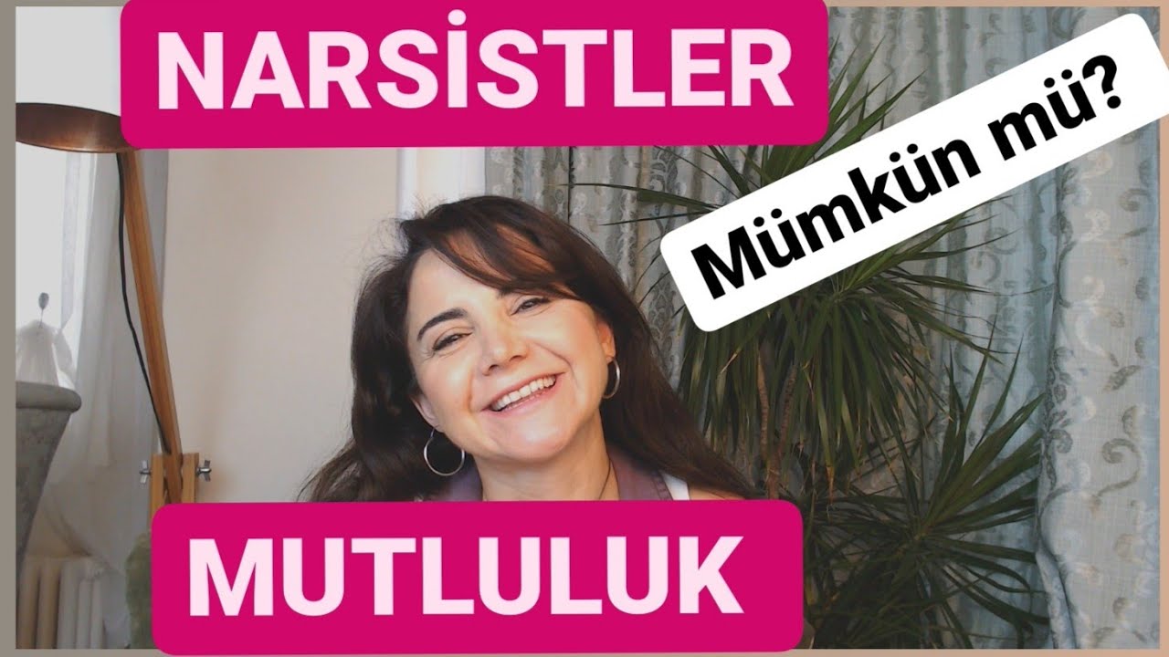 NARSİSTLER VE MUTLULUK