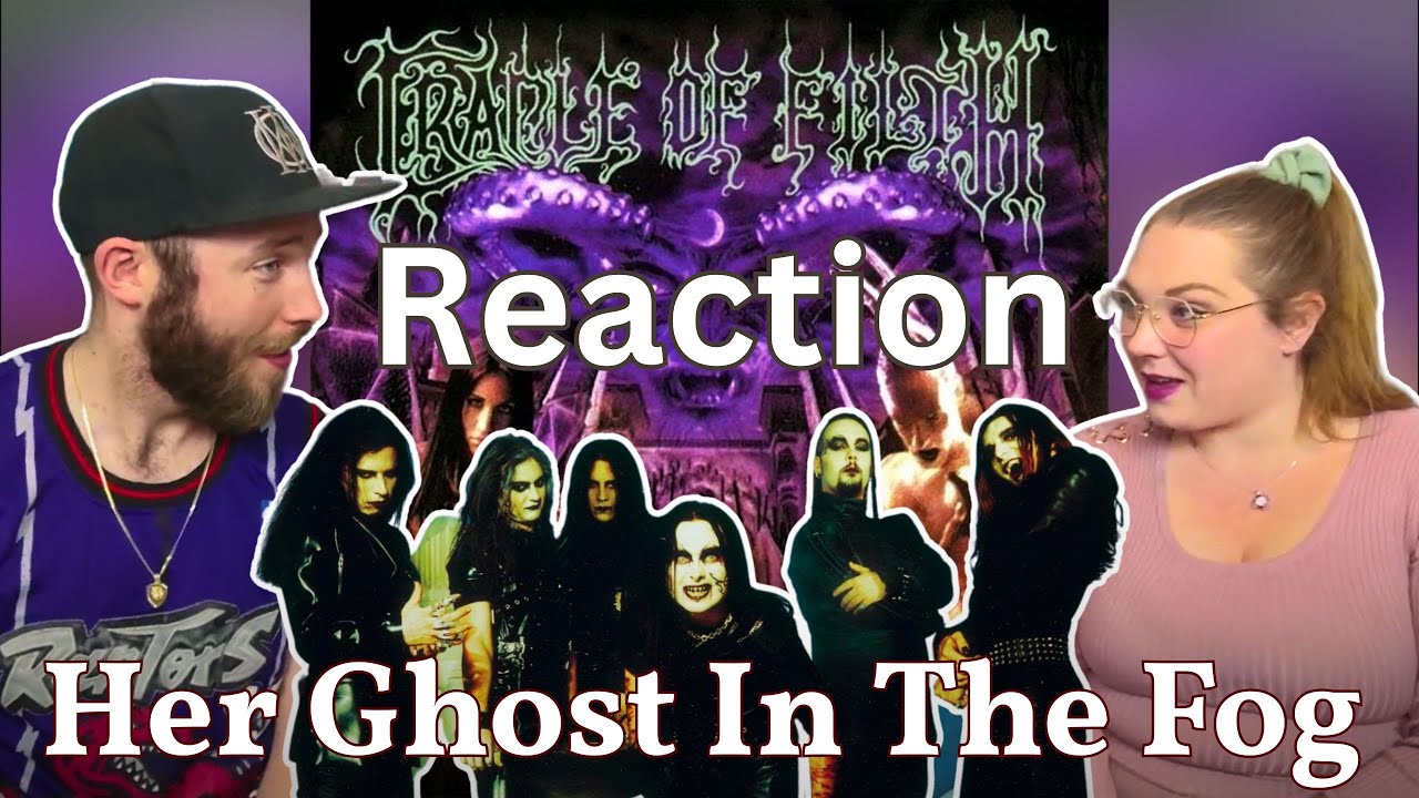 A Tragic Story Beautifully Told | Cradle of Filth - Her Ghost in the Fog | EnterTheCronic Reaction