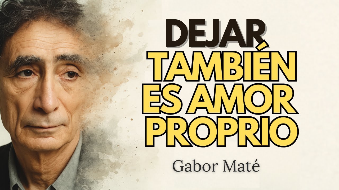 6 pasos para romper con RELACIONES T&Oacute;XICAS sin sentirte CULPABLE - dr. Gabor Mat&eacute;