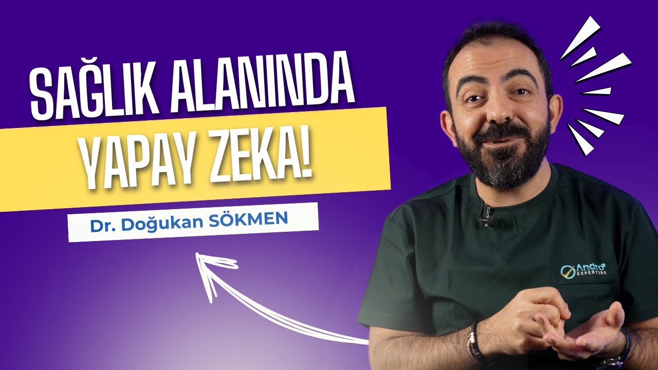 Dr. Doğukan Sökmen | Cinsel Sağlık ve Yapay Zeka