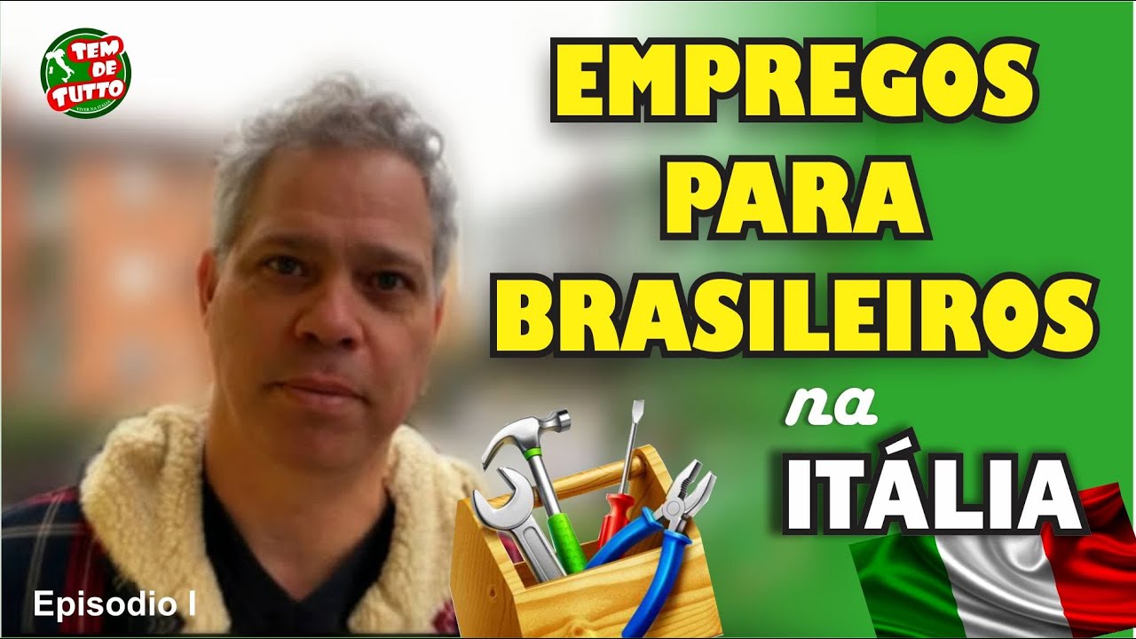 EMPREGOS PARA BRASILEIROS NA ITÁLIA