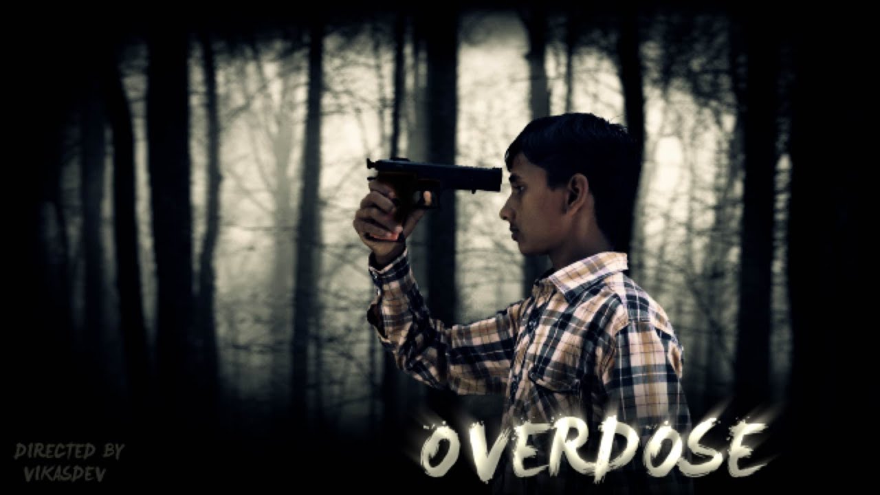 OVERDOSE short film