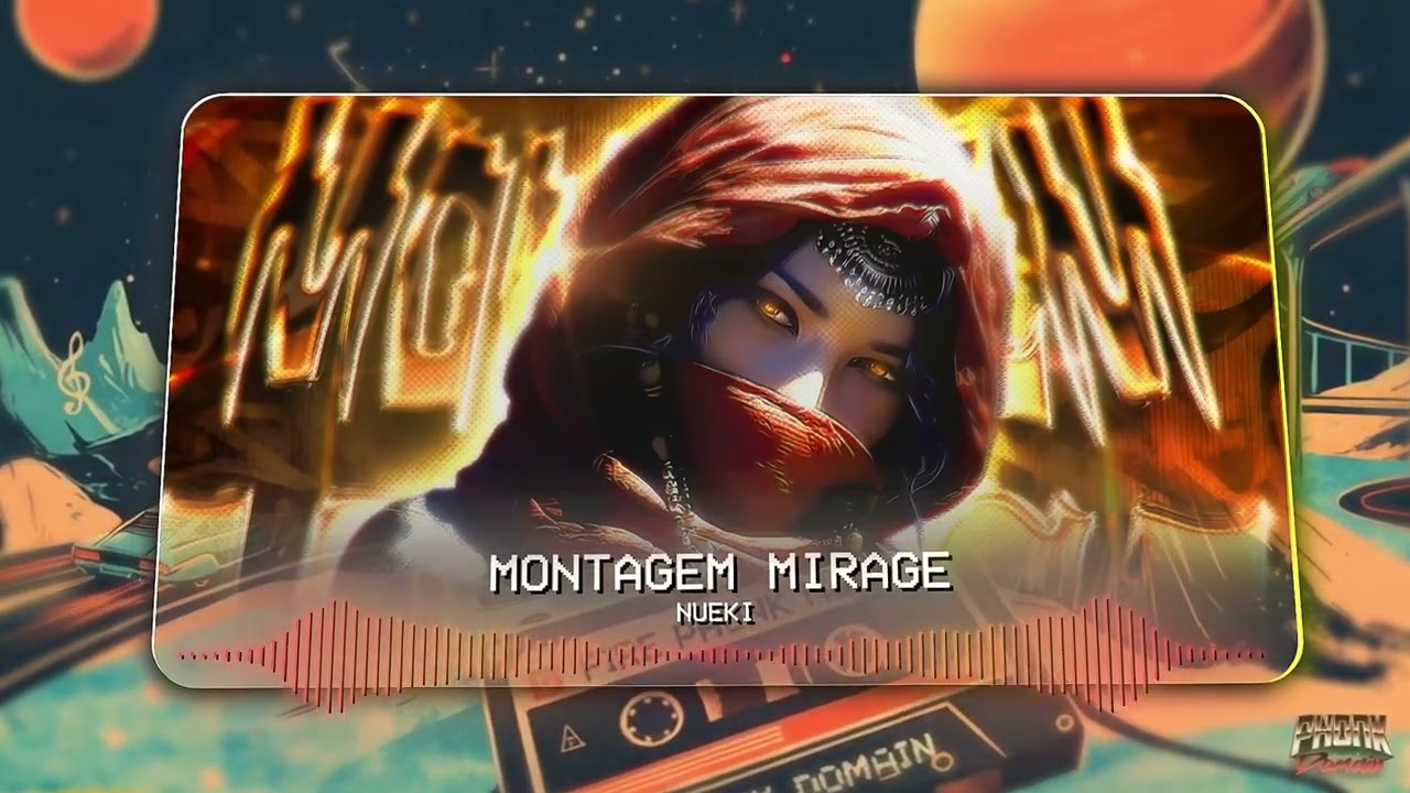 Nueki "MONTAGEM MIRAGE"