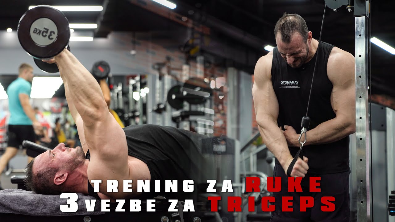 3 VEŽBE ZA TRICEPS | TRENING ZA RUKE | MAKSIM TRZIN