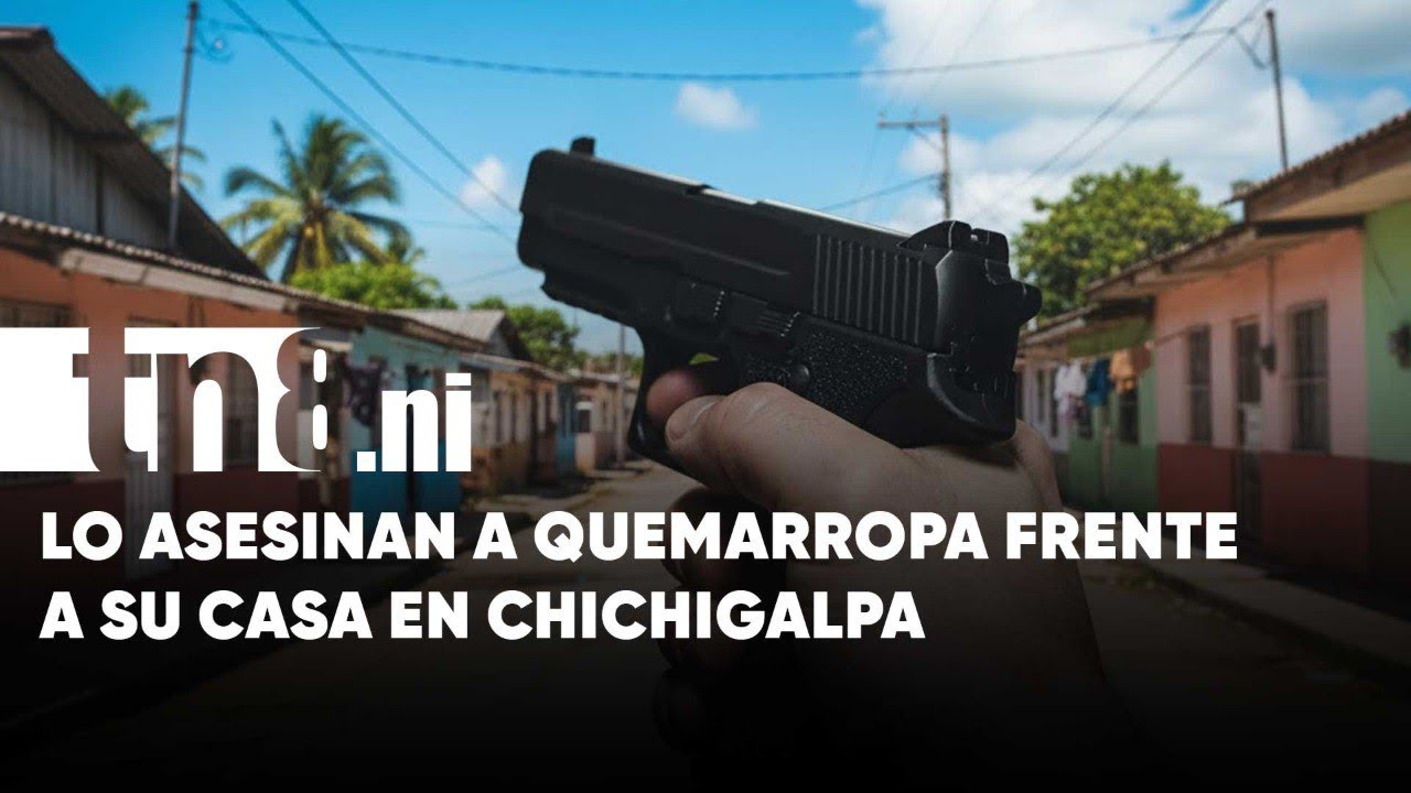 Asesinan a balazos a un hombre frente a su vivienda en Chinandega