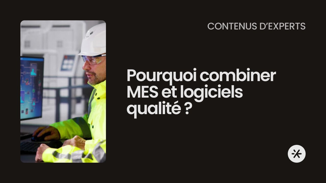 MES & Qualité : comment viser le zéro défaut dans votre production ?