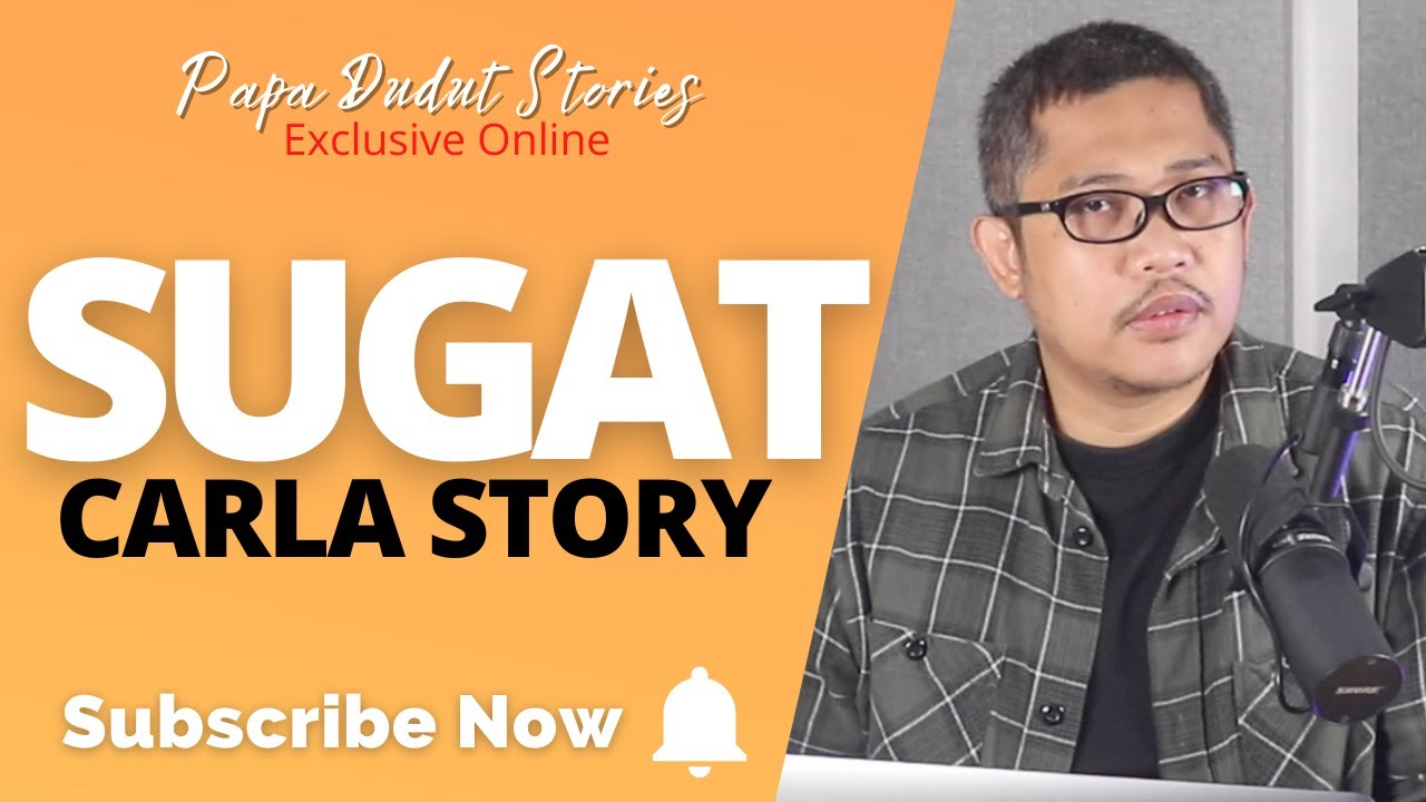 CARLA | PAPA DUDUT STORIES