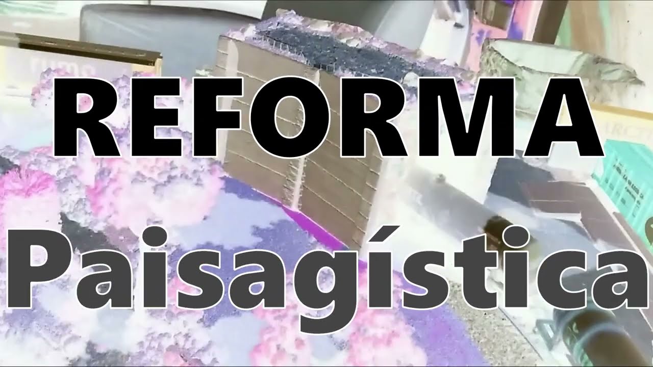 Reforma Paisagística - Parte 1