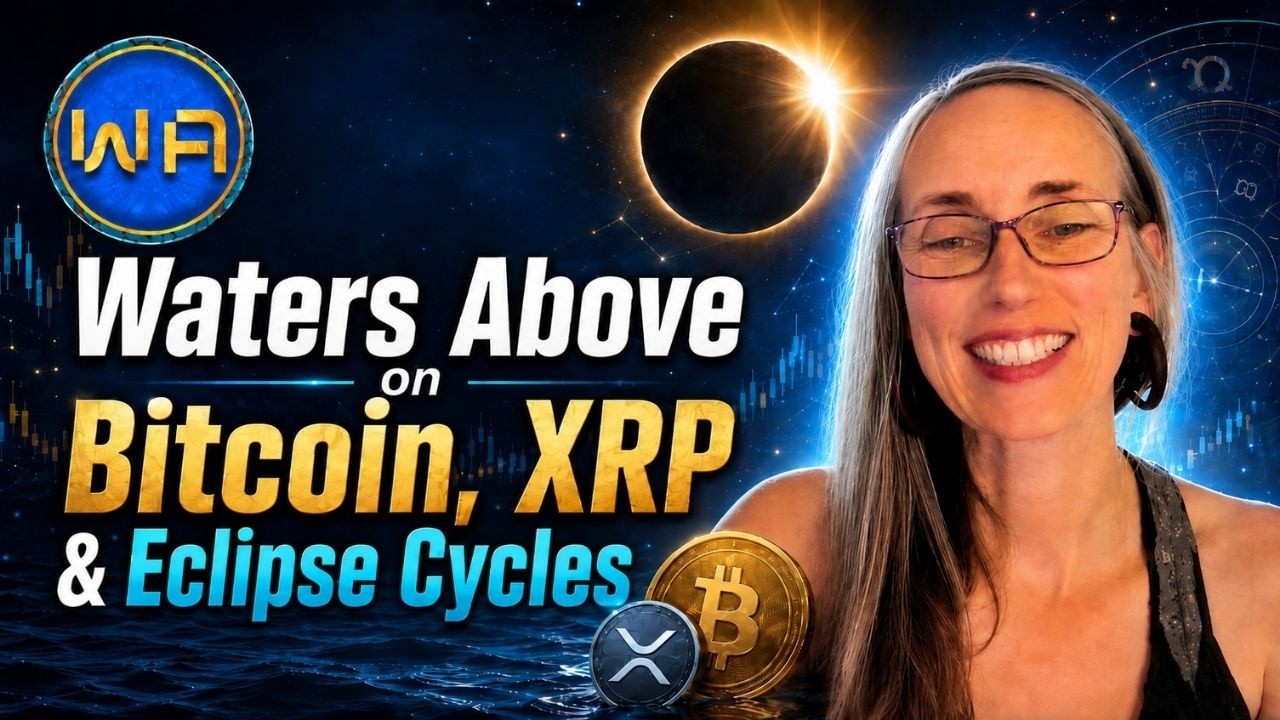 Waters Above on Bitcoin, XRP & Eclipse Cycles