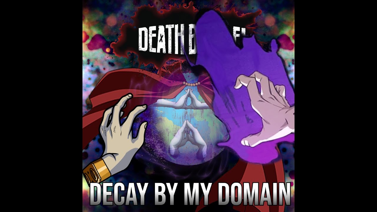 DEATH BATTLE Fan Made Score: Decay By My Domain (Shigaraki vs Mahito) [MHA vs JJK]