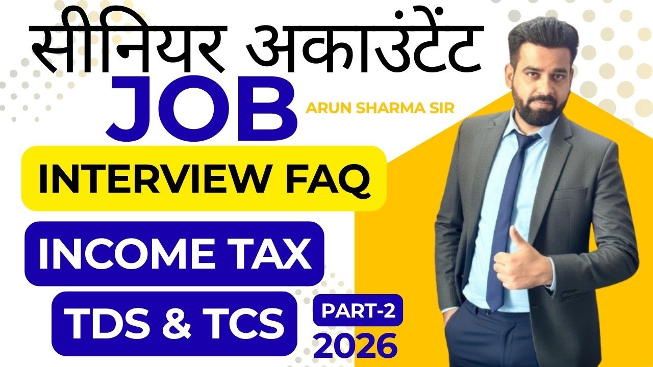 Senior Accountant Interview 2026 | Income Tax, TDS & TCS Technical Questions | Direct Tax Round