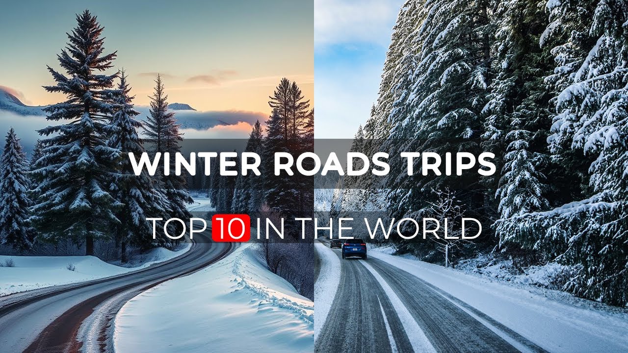Top 10 Best Winter Road Trips for the Festive Season
