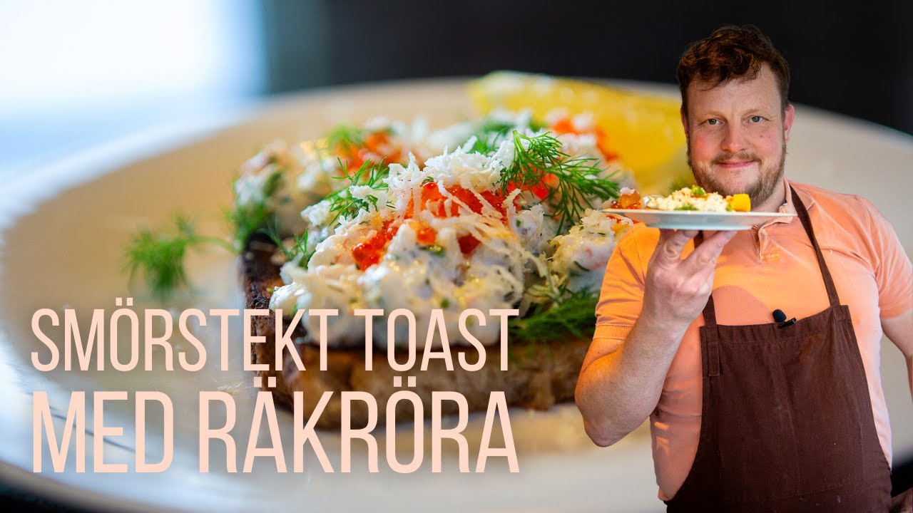 Smörstekt toast med räkröra - Michael Björklund