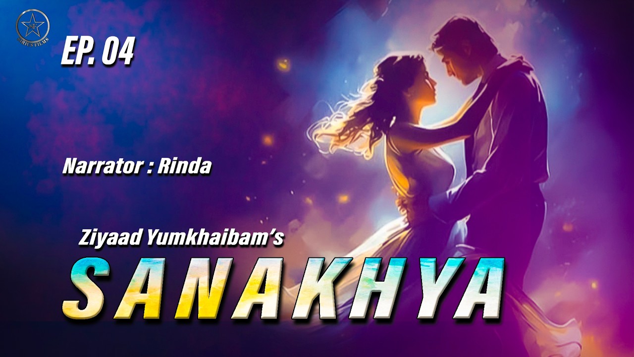 SANAKHYA (04) || RINDA || ZIYAAD ||