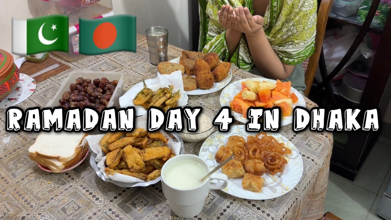 🇵🇰🇧🇩 RAMADAN 2026 IN BANGLADESH | DAY 4 | Pakistani Vlogger in Bangladesh