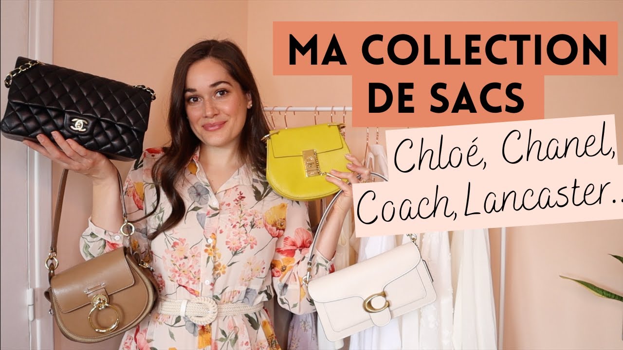MA COLLECTION DE SACS DE LUXE & PREMIUM | Chloé, Chanel, Coach, Lancaster... | Lauriane Villa