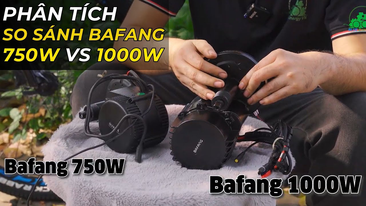 BlueEnergyVN Phân Tích So Sánh BAFANG 750W VS 1000W. #blueenergyvn #xedaptroluc #bafang