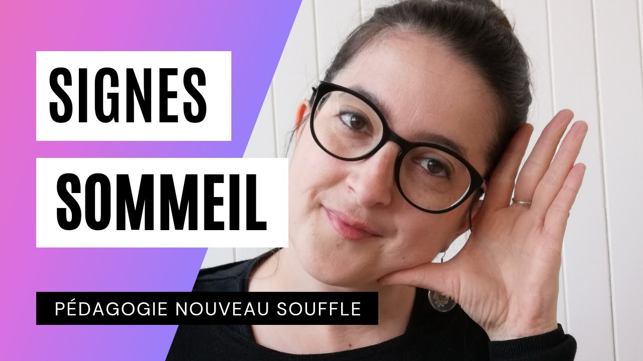 Signes SOMMEIL 🌬️ Pédagogie Nouveau Souffle