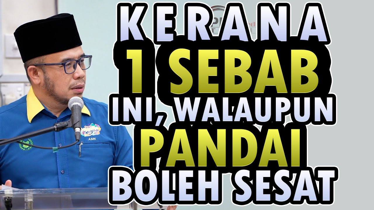 Prof Dato Dr MAZA - Kerana 1 Sebab Ini, Walaupun Pandai Boleh Sesat