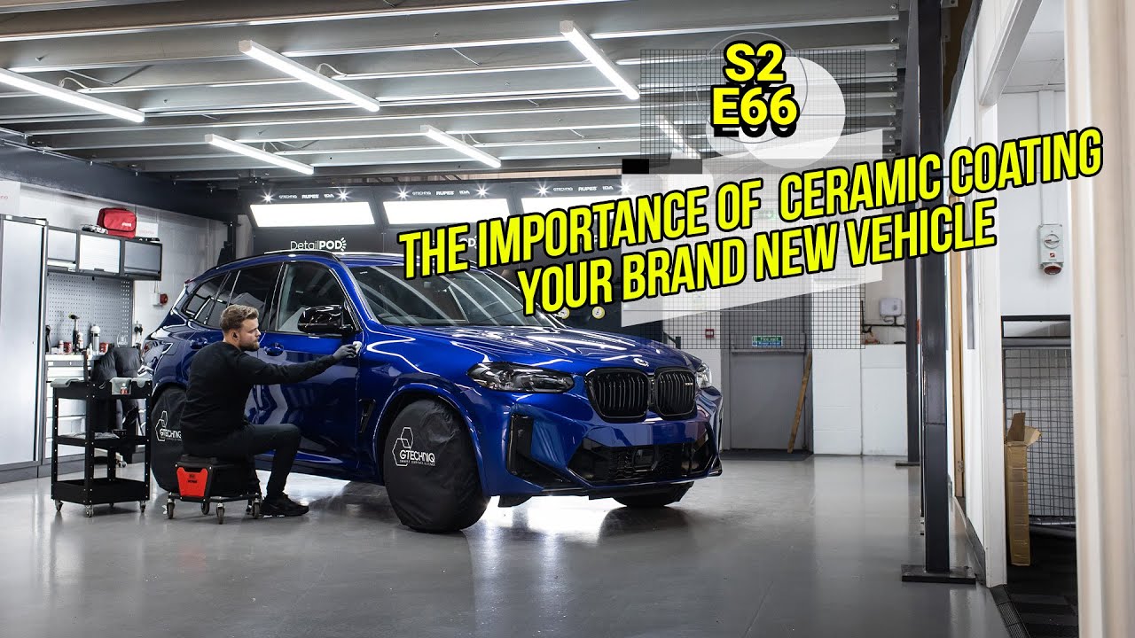 Detailing the BMW X3M | Ceramic Coating your brand new vehicle - S2 E66