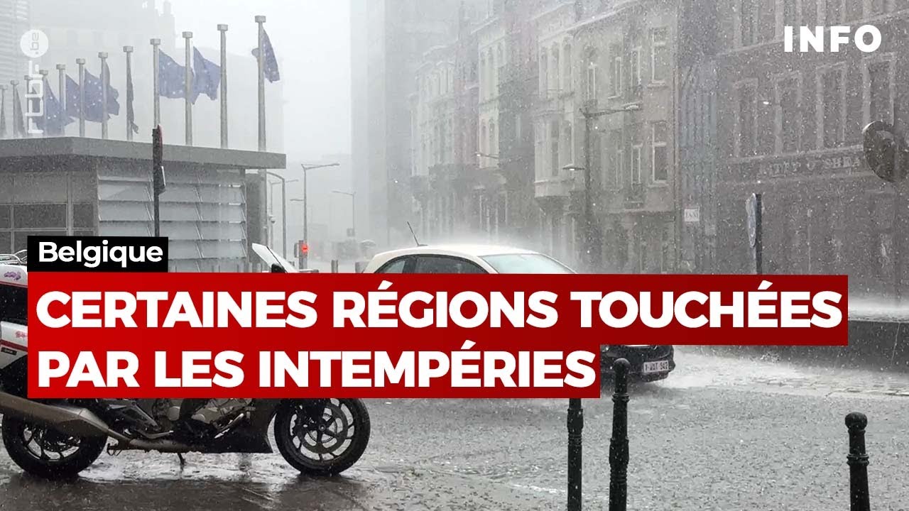 Belgique : certaines régions touchées par les intempéries - RTBF Info
