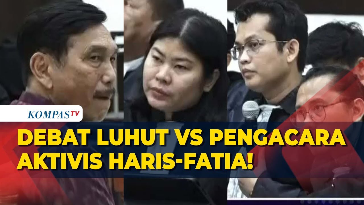 [FULL] ALOT! Debat Panas Luhut VS Kuasa Hukum Haris Azhar Fatia di Sidang Kasus Pencemaran Nama Baik