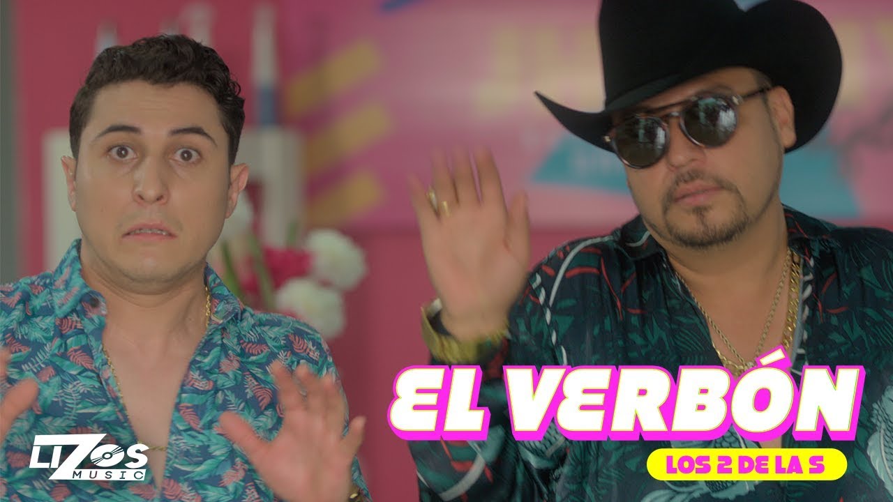 LOS 2 DE LA S - EL VERB&Oacute;N (VIDEO OFICIAL)