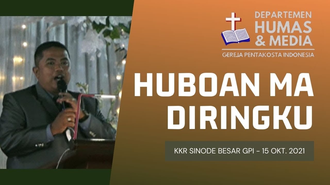 HUBOAN MA DIRINGKU (BE 464) - KKR Hari Pertama Sinode Besar GPI - 15 Oktober 2021