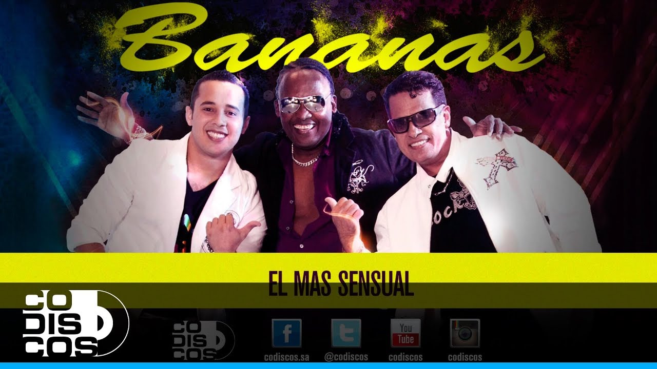 El M&aacute;s Sensual, Grupo Bananas - Audio