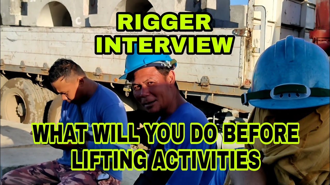 INTERVIEW WITH CERTIFIED RIGGING CREW | PRE - POST LIFTING ACTIVITIES