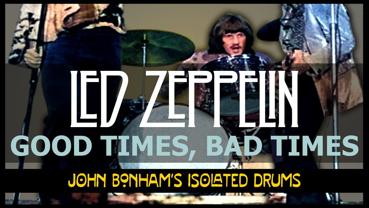 Led Zeppelin / John Bonham - Good Times, Bad Times - Isolated Drum Track
