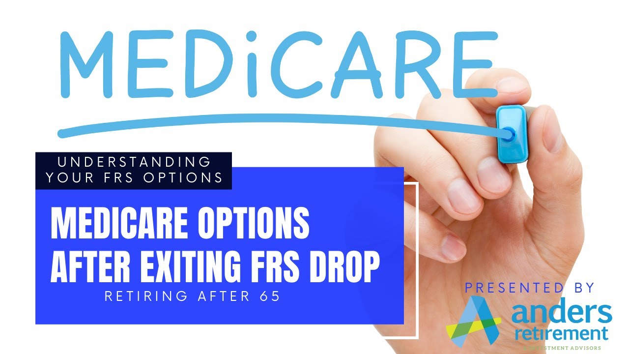 Medicare Options for FRS DROP Retirees