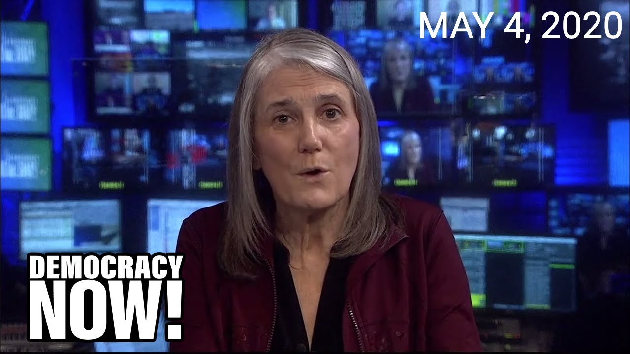 Top U.S. & World Headlines &mdash; May 4, 2020