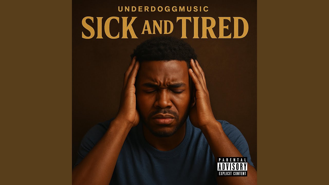 Sick and Tired
