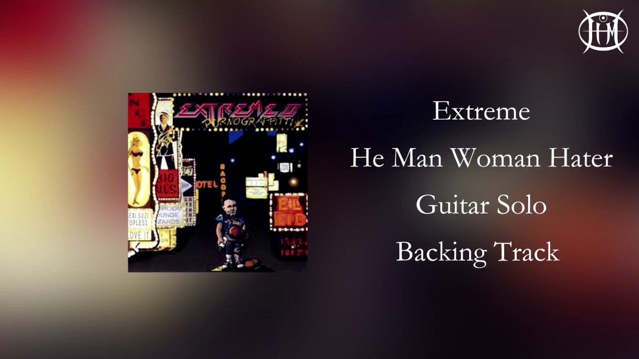 Extreme - He Man Woman Hater - Guitar Solo BACKING TRACK - Marco J. Zinnia