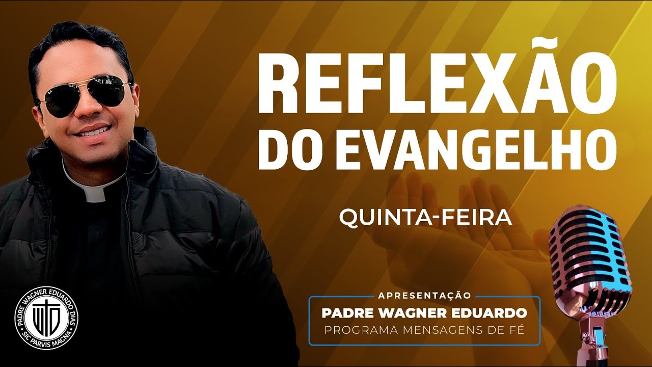 REFLEXÃO DO EVANGELHO - 22/01/2026 - Padre Wagner Eduardo Dias