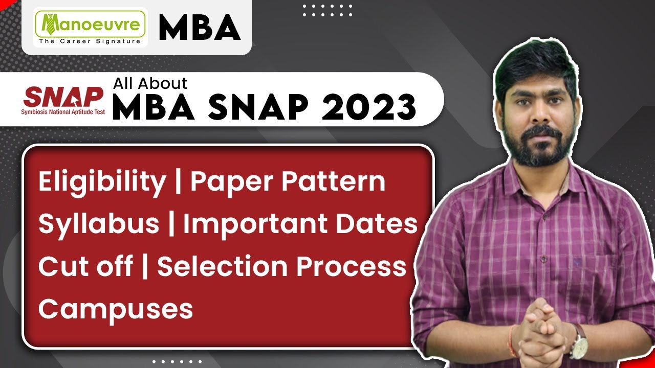 MBA SNAP (Symbiosis) 2023 - Eligibility | Paper Pattern | Syllabus | Important Dates | Cut Off &More