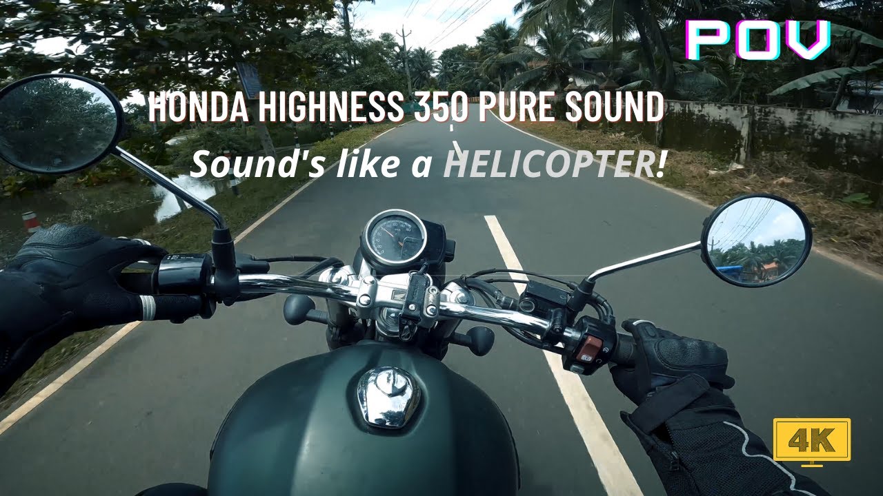 Honda Highness 350 Pure Sound | POV |
