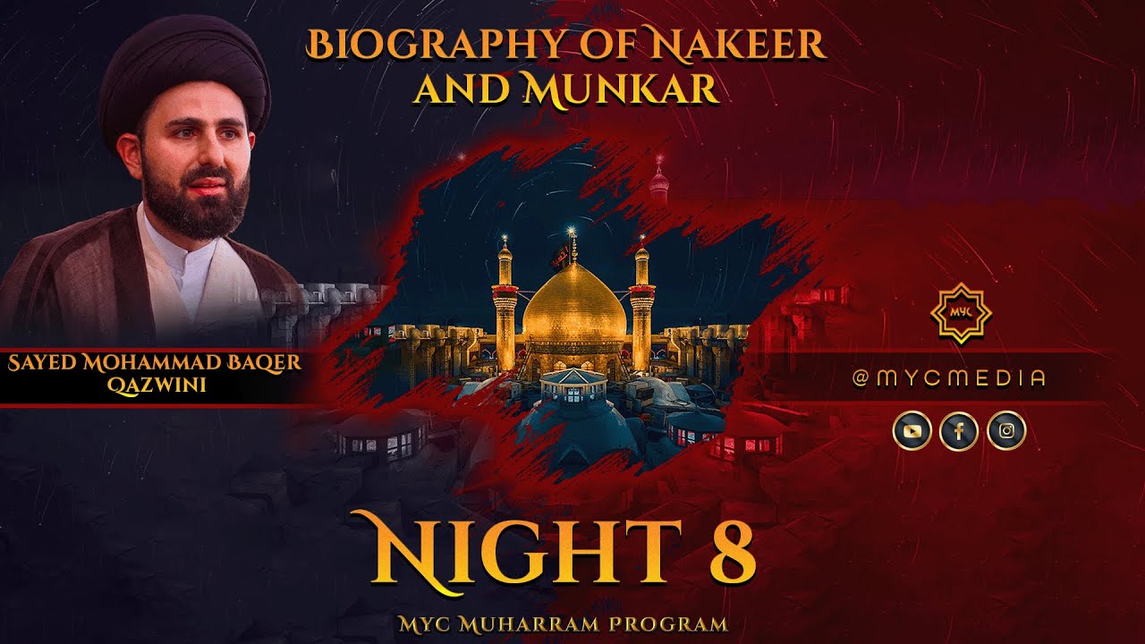 Night 8: Biography of Nakeer and Munkar - Sayed Mohammad Baqer Qazwini