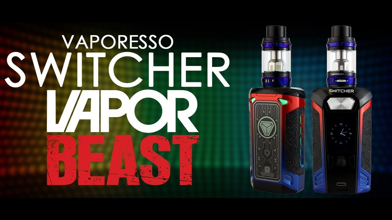 Vaporesso Switcher by VaporBeast