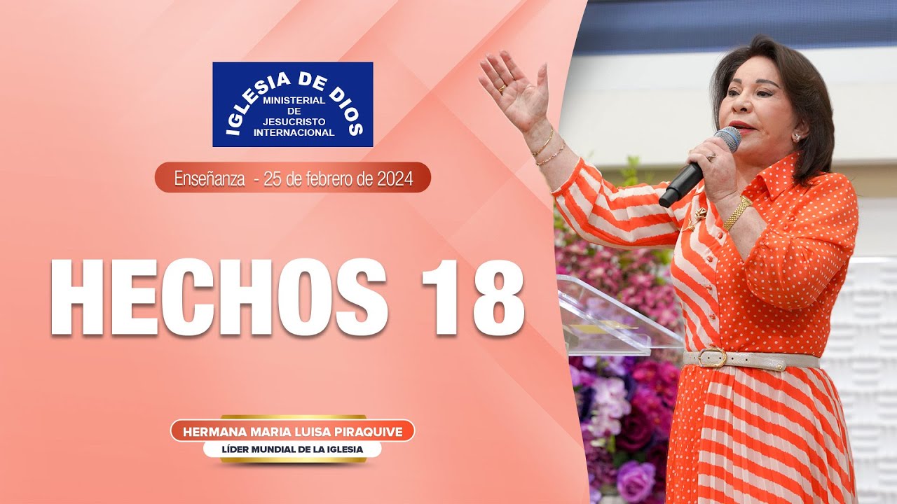 Hechos 18, Hna. María Luisa Piraquive, 25 de febrero de 2024, IDMJI