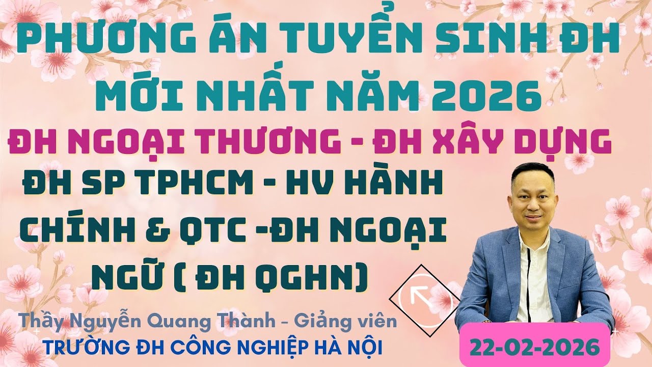 Phương án tuyển sinh ĐH mới nhất 2026: ĐH Ngoại thương, ĐH Xây dựng, ĐH SP TPHCM, ĐH Ngoại ngữ …