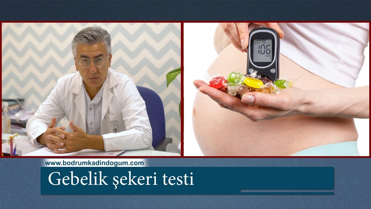 Gebelik Şekeri Testi hakkında bilinmesi gerekenler; Hurafelere inanmayın!